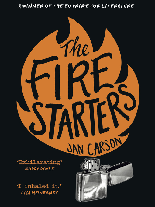 Title details for The Fire Starters by Jan Carson - Available